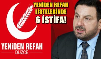 Düzce’de Yeniden Refah’ın listelerinden 6 istifa