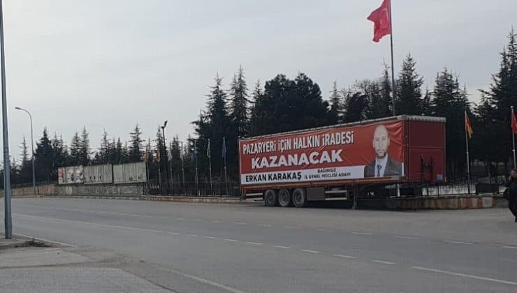 Reklamın iyisi kötüsü olmaz! Bağımsız adayın reklam TIR’ı gündem oldu