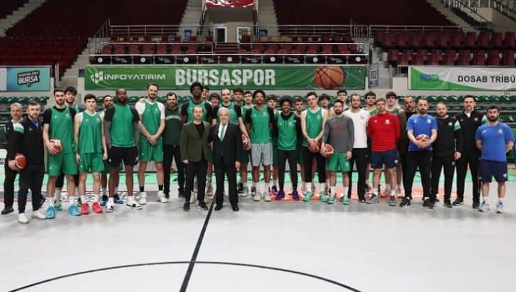 Şadi Özdemir Bursaspor Basketbol Takımı’nı antrenmanda izledi